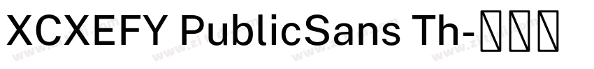 XCXEFY PublicSans Th字体转换